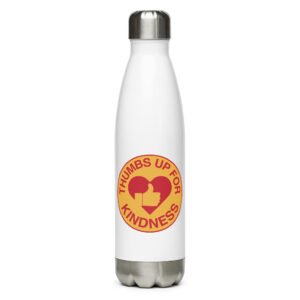 Stainless Steel Water Bottle 17 oz with ThumbsUpForKindness Logo – Hydrate and Spread Kindness - White
