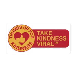 TAKE KINDNESS VIRAL Sticker